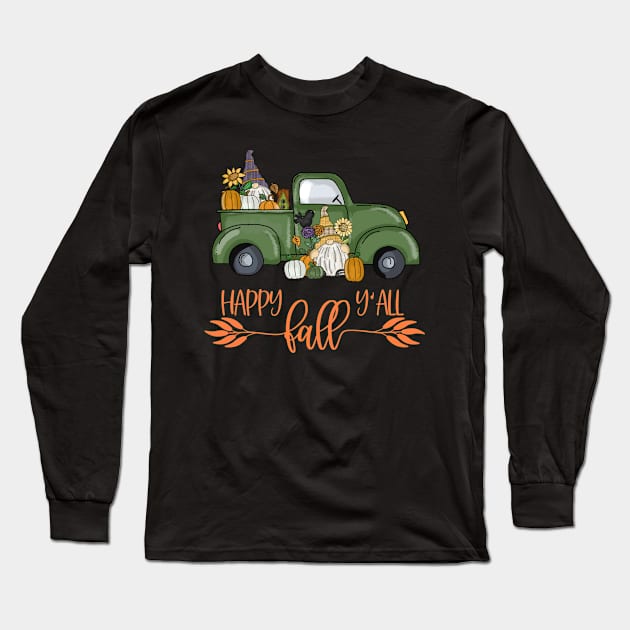 Happy Fall Y'all Gnome Lover Long Sleeve T-Shirt by V-Edgy